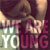 Fun featuring Janelle Monáe - We Are Young